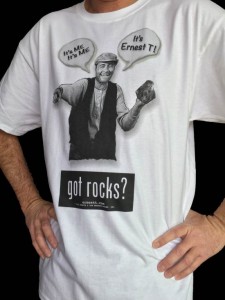 Got Rocks? Ernest T. Bass T-Shirt Model